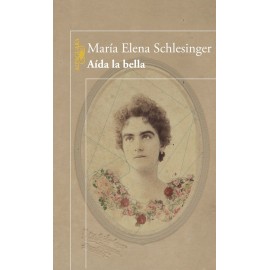Alfaguara Aida La Bella Schlesinger, Maria Elena