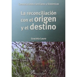 Alma Lepik Reconciliacion Con El Origen Y El Destino, La Lauro, Graciela