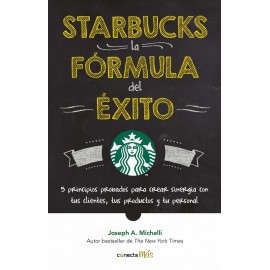 Conecta Starbucks, La Formula Del Exito Michelli, Joseph A