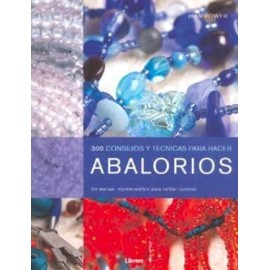 Ilusbooks Abalorios, 300 Consejos Y Tecnicas Power