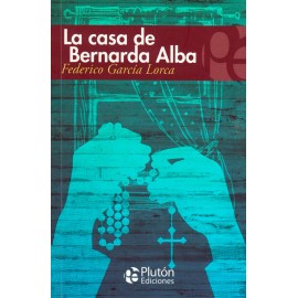 Pluton Casa De Bernarda Alba Garcia Lorca