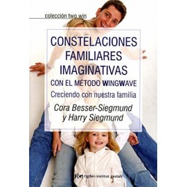 Rigden Constelaciones Familiares Imaginativas Con El Método Wingwave Besser-siegmund, Cora