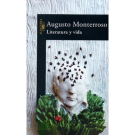 Alfaguara Literatura Y Vida Monterroso, Augusto