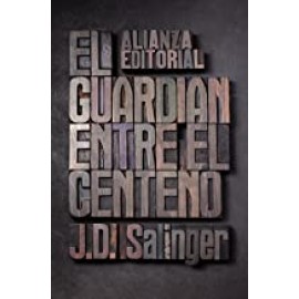 Alianza Guardián Entre El Centeno, El Salinger, J. D