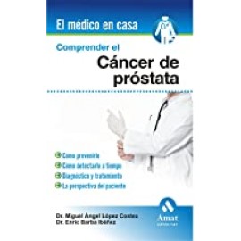 Amat Comprender El Cancer De Prostata Lopez, Miguel Angel